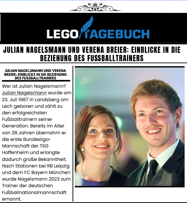 Julian Nagelsmann und Verena Breier: Ihre Beziehung und ihr Einfluss auf das öffentliche Leben